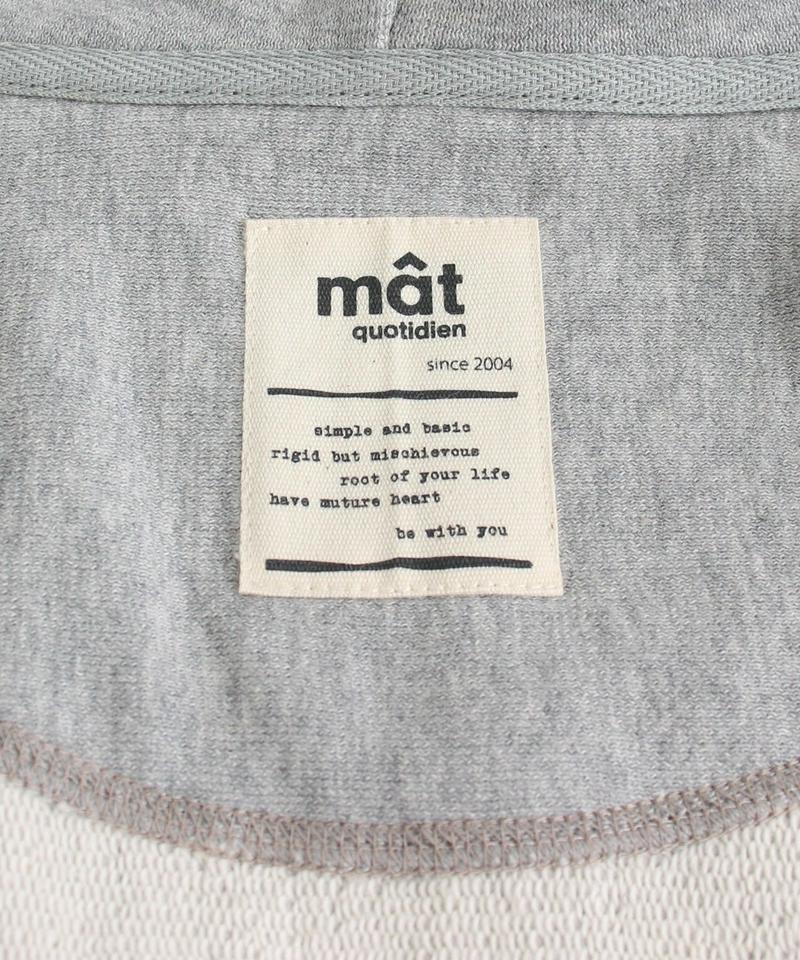 mat　SZ裏毛フードパーカー（mat quotidien）