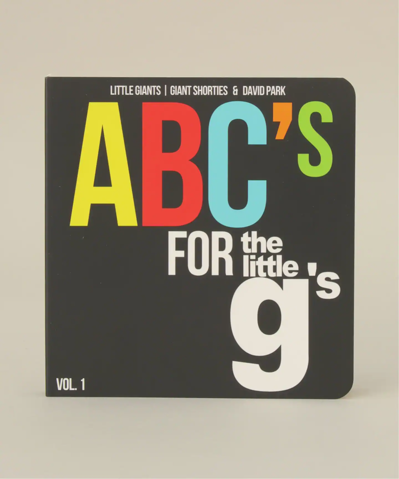 LITTLE GIANTS ABCS FOR THE LITTLE GS T（BOICE FROM BAYCREW'S）