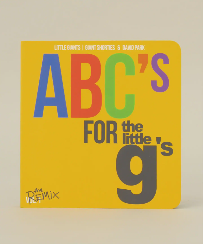 LITTLE GIANTS ABCS FOR THE LITTLE GS B（BOICE FROM BAYCREW'S）