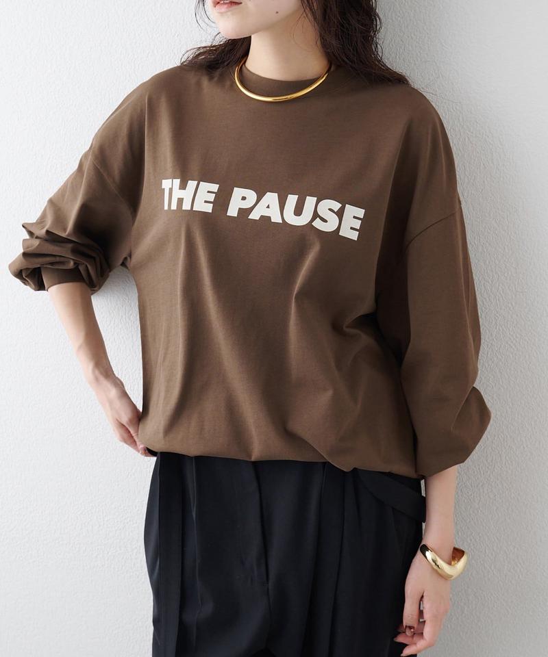 ＜一部店舗＆WEB限定カラーあり＞【THE PAUSE】THE PAUSEロングスリーブTシャツ