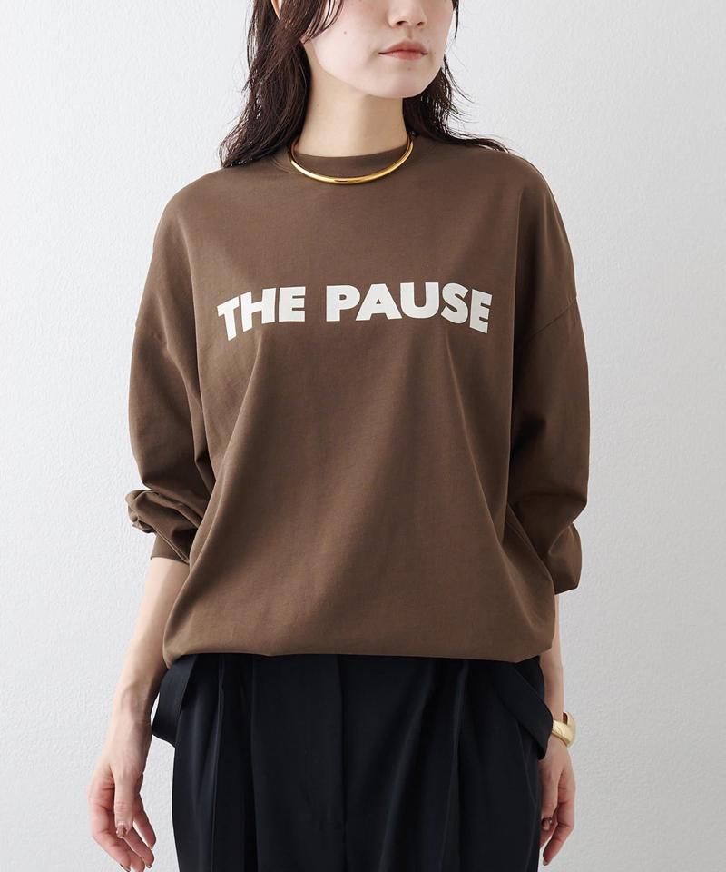 ＜一部店舗＆WEB限定カラーあり＞【THE PAUSE】THE PAUSEロングスリーブTシャツ